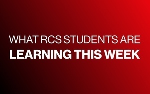 What RCS Students Are Learning 