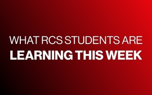 What RCS Students Are Learning This Week (3/9/20-3/12/20)